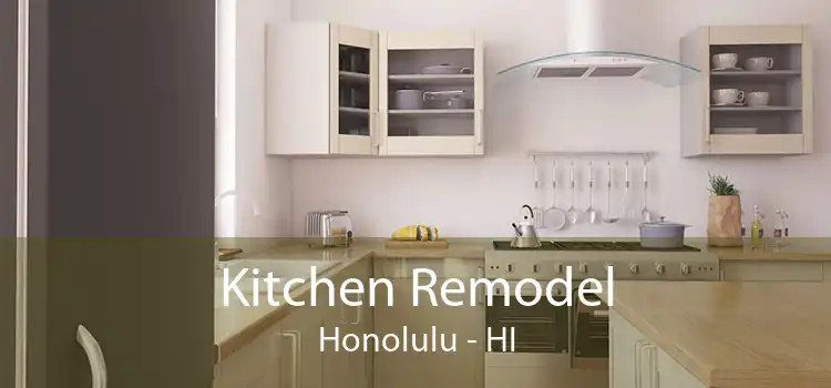 Kitchen Remodel Honolulu - HI