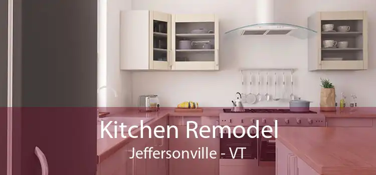Kitchen Remodel Jeffersonville - VT