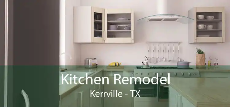 Kitchen Remodel Kerrville - TX