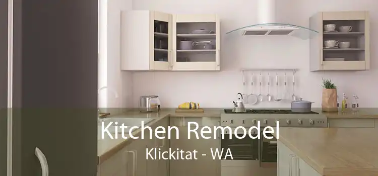 Kitchen Remodel Klickitat - WA