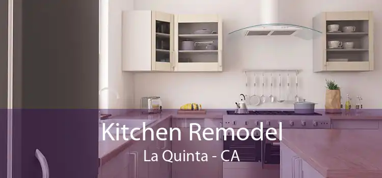 Kitchen Remodel La Quinta - CA