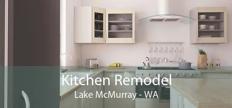 Kitchen Remodel Lake McMurray - WA