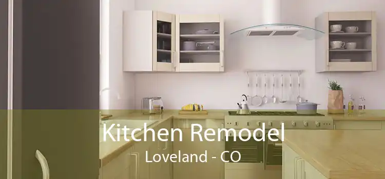 Kitchen Remodel Loveland - CO