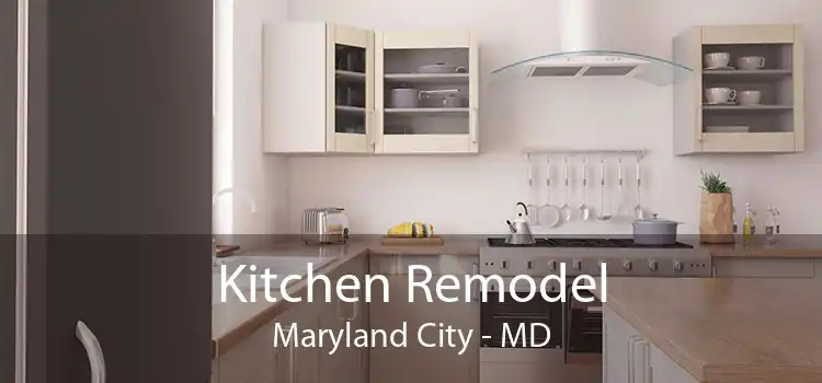 Kitchen Remodel Maryland City - MD