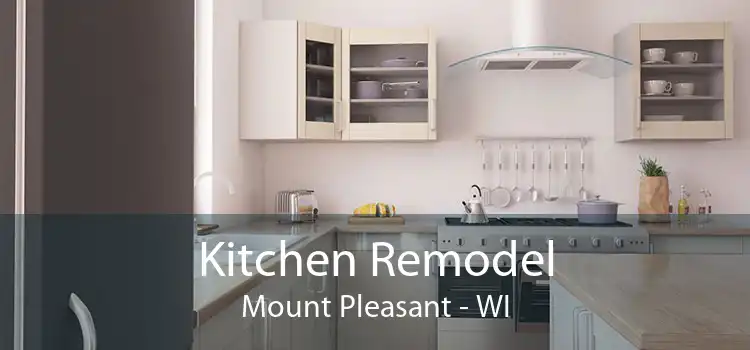 Kitchen Remodel Mount Pleasant - WI