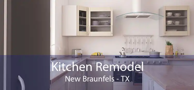 Kitchen Remodel New Braunfels - TX