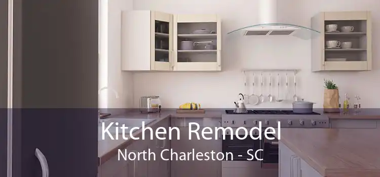 Kitchen Remodel North Charleston - SC