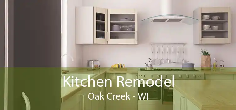 Kitchen Remodel Oak Creek - WI