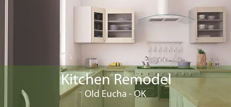 Kitchen Remodel Old Eucha - OK
