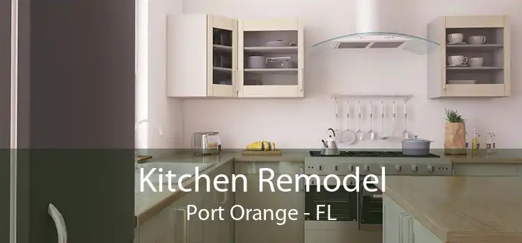 Kitchen Remodel Port Orange - FL