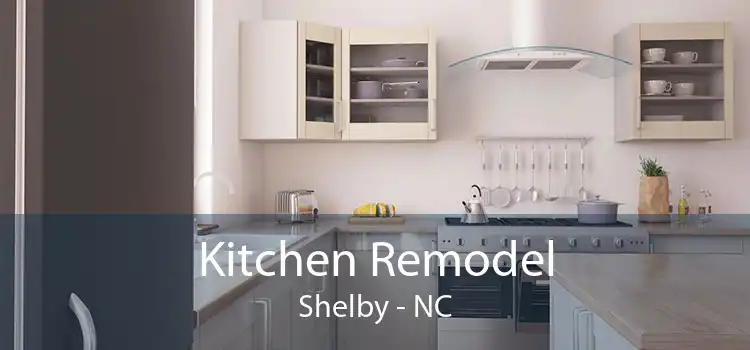 Kitchen Remodel Shelby - NC