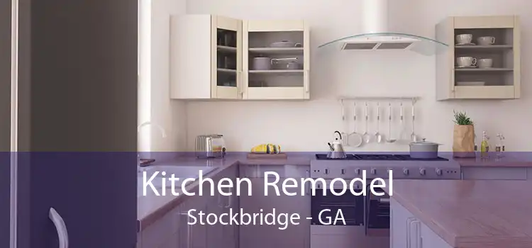 Kitchen Remodel Stockbridge - GA