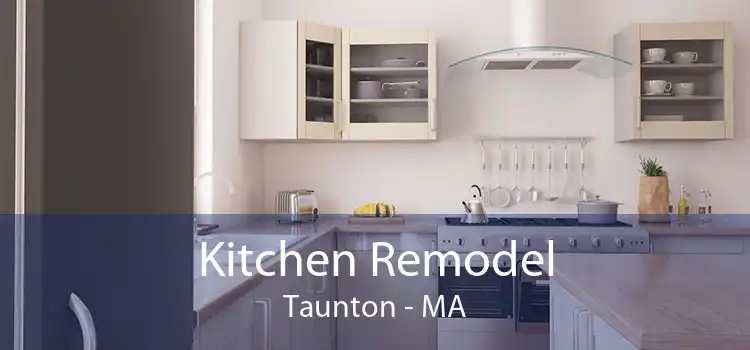 Kitchen Remodel Taunton - MA