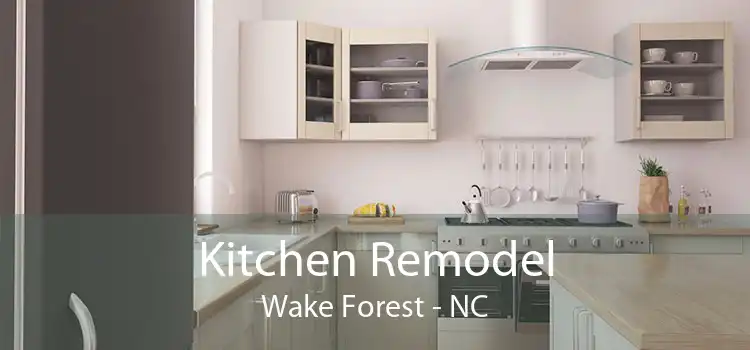 Kitchen Remodel Wake Forest - NC