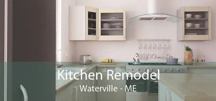 Kitchen Remodel Waterville - ME