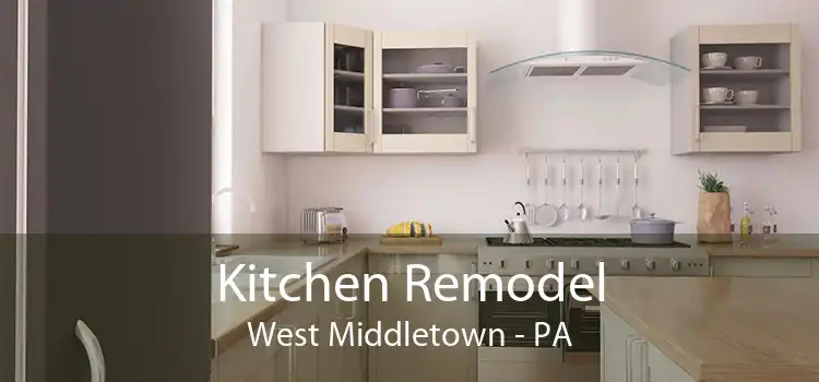 Kitchen Remodel West Middletown - PA
