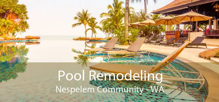 Pool Remodeling Nespelem Community - WA