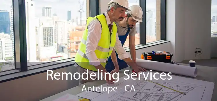Remodeling Services Antelope - CA