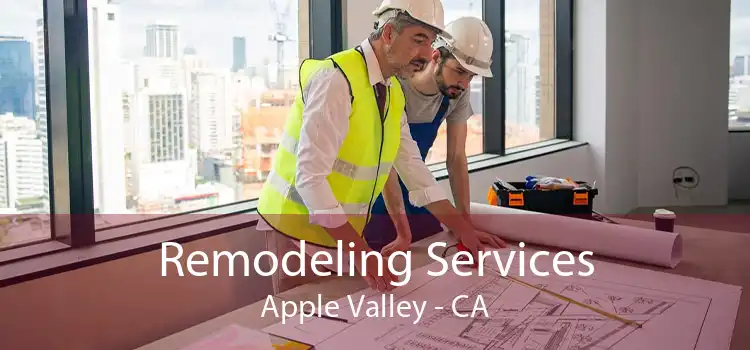 Remodeling Services Apple Valley - CA
