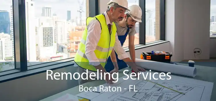 Remodeling Services Boca Raton - FL
