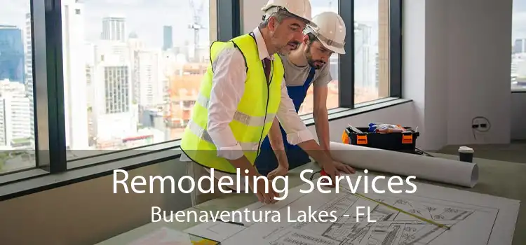 Remodeling Services Buenaventura Lakes - FL