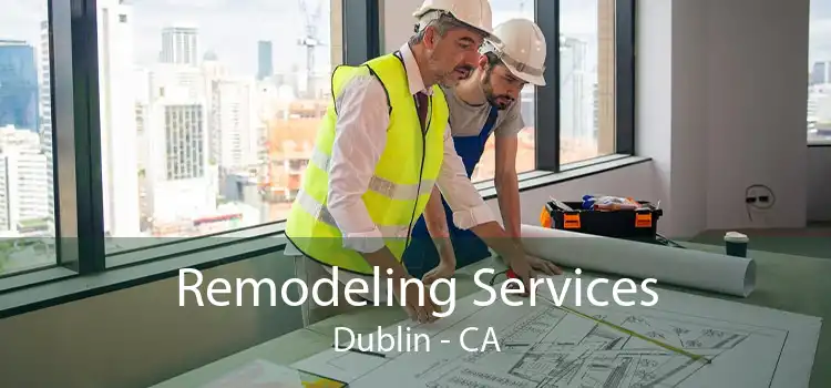 Remodeling Services Dublin - CA