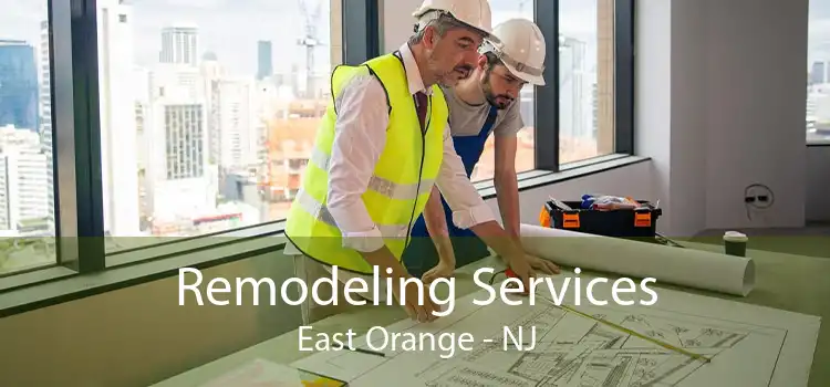 Remodeling Services East Orange - NJ