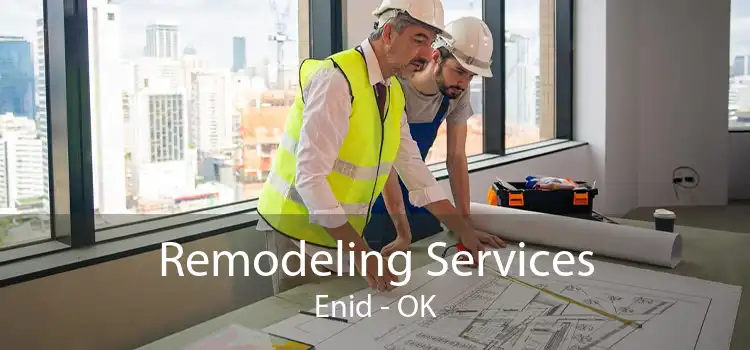 Remodeling Services Enid - OK