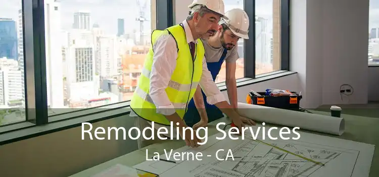 Remodeling Services La Verne - CA