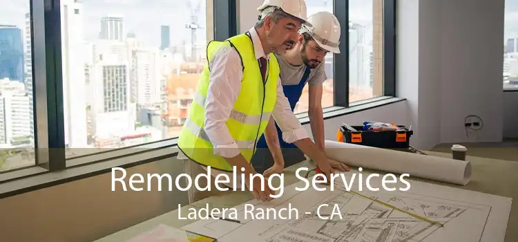 Remodeling Services Ladera Ranch - CA