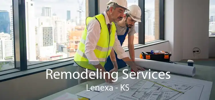 Remodeling Services Lenexa - KS