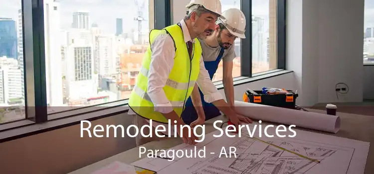 Remodeling Services Paragould - AR