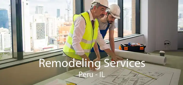 Remodeling Services Peru - IL
