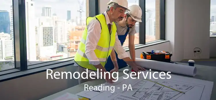 Remodeling Services Reading - PA
