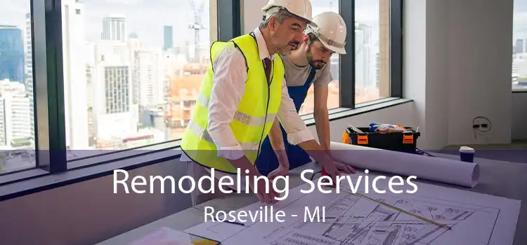 Remodeling Services Roseville - MI
