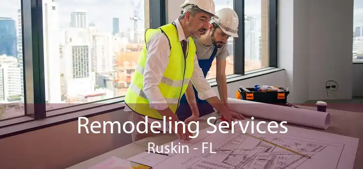 Remodeling Services Ruskin - FL