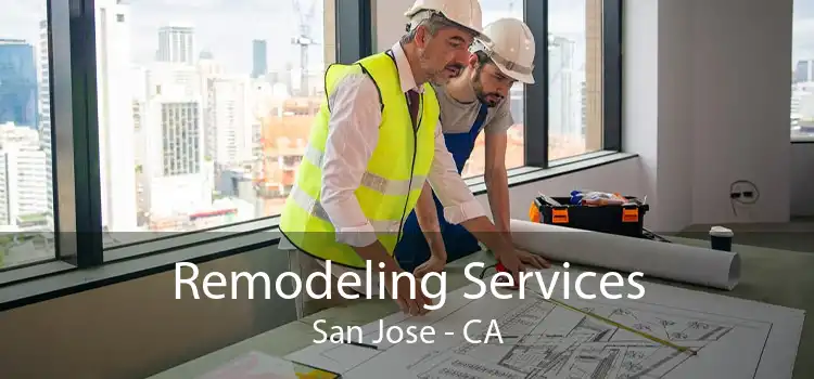 Remodeling Services San Jose - CA