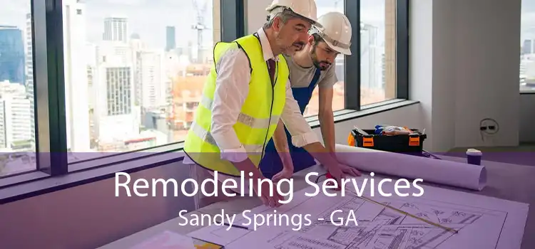 Remodeling Services Sandy Springs - GA