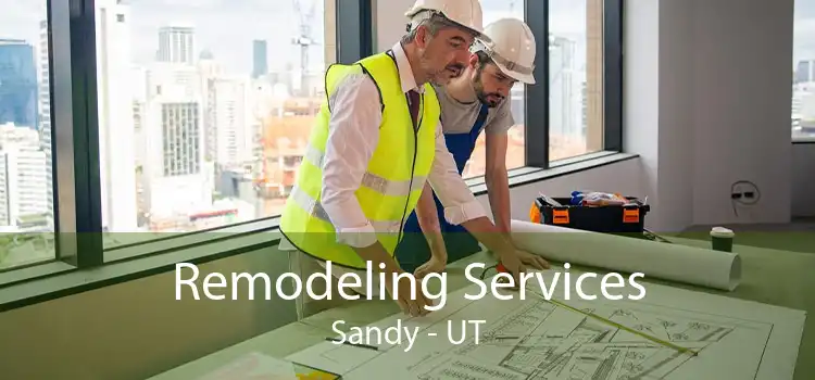 Remodeling Services Sandy - UT
