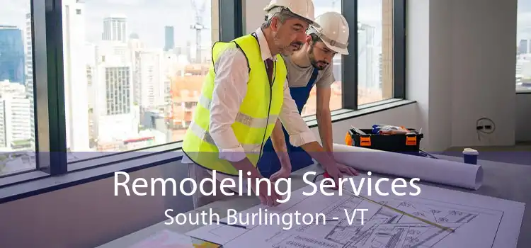 Remodeling Services South Burlington - VT