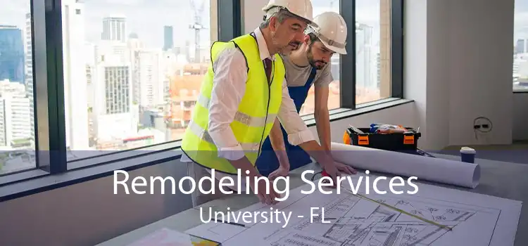 Remodeling Services University - FL