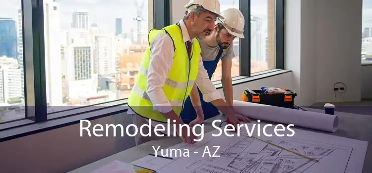 Remodeling Services Yuma - AZ