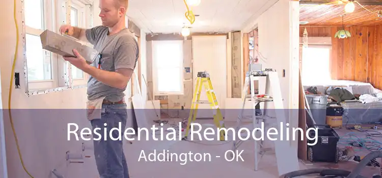 Residential Remodeling Addington - OK