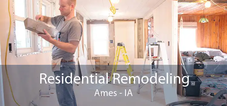 Residential Remodeling Ames - IA