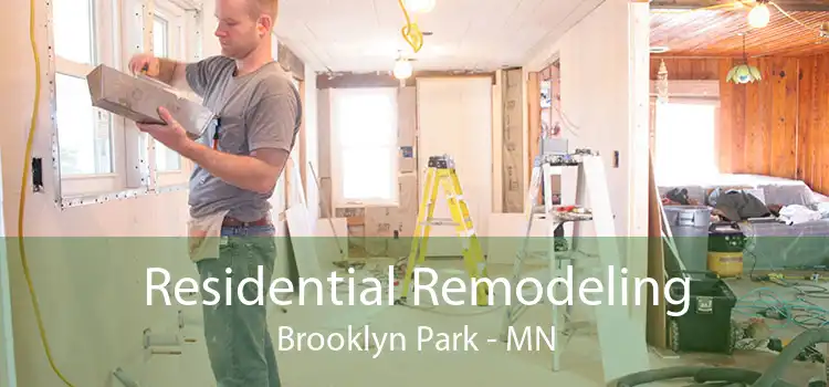 Residential Remodeling Brooklyn Park - MN