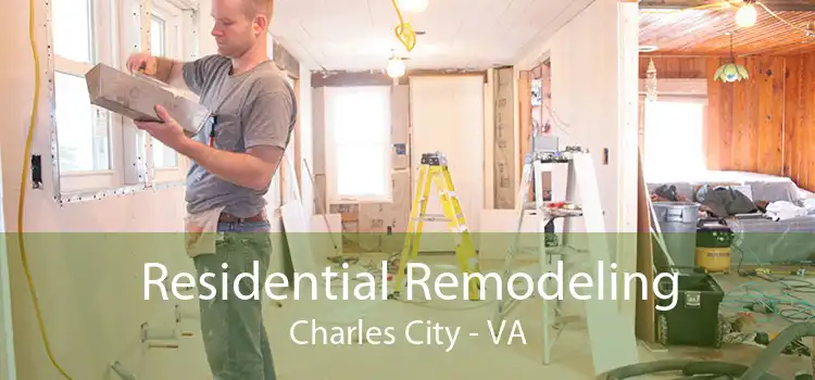 Residential Remodeling Charles City - VA