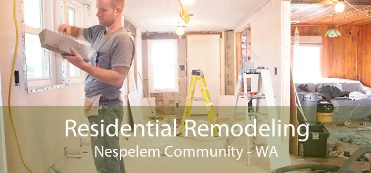 Residential Remodeling Nespelem Community - WA